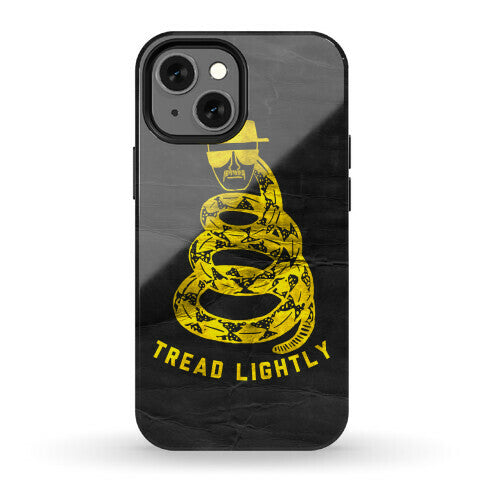 Breaking Bad Tread Lightly Phone Case